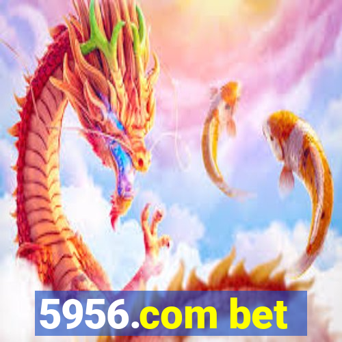 5956.com bet